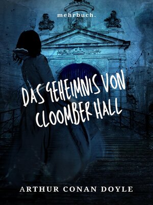 cover image of Das Geheimnis von Cloomber Hall